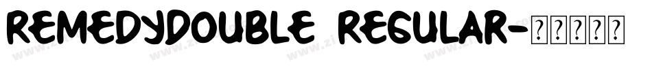 RemedyDouble Regular字体转换